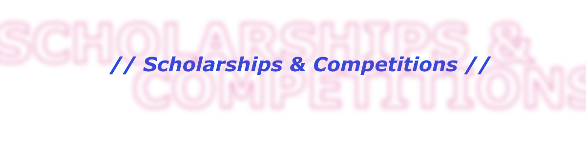 Scholarships & Competitions
