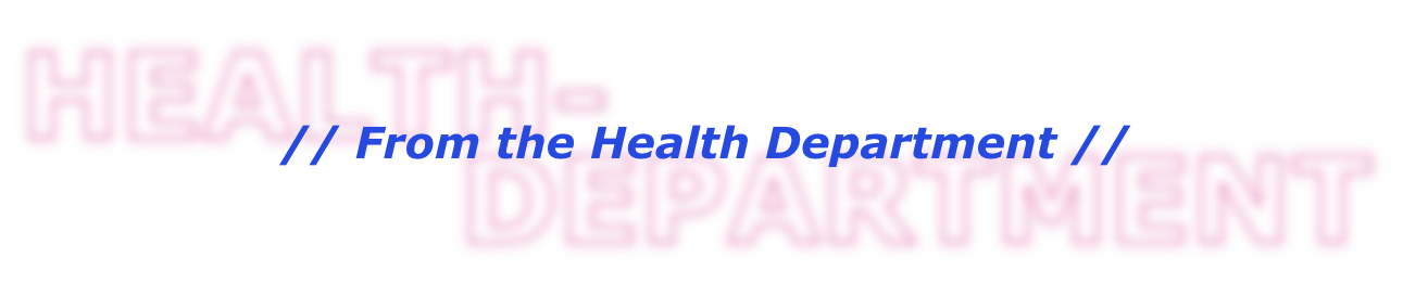 From the Health Department